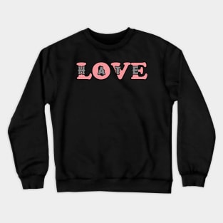 Love Hate Crewneck Sweatshirt